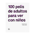 100 pelis de adultos para ver con niños