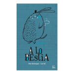 A lo bestia