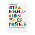 Otra educación ya es posible