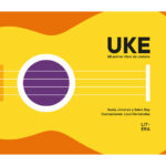 UKE. Mi primer libro de ukelele