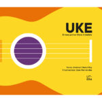 UKE. El meu primer llibre d’ukelele