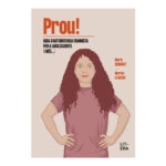 PROU! Guia d’autodefensa feminista per a adolescents (i més...)