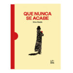 Que nunca se acabe